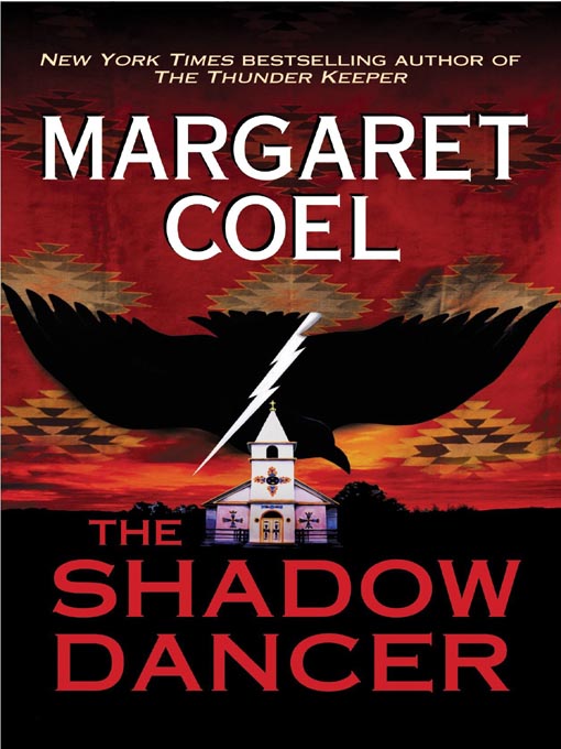 Title details for The Shadow Dancer by Margaret Coel - Wait list
